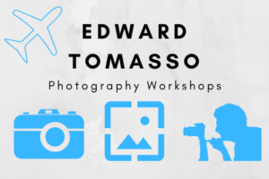 Edward Tomasso Photography Workshops